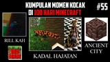 Kumpulan MOMEN KOCAK di 100 HARI MINECRAFT !! Part 55