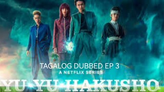🇯🇵 | EP 3 Yu Yu Hakusho (2023) Tagalog Dubbed