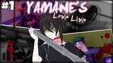 Cewek Yandere Lagi Lagi Berulah! - Yamane's Love Live #1 ~ Bisa Jalan Jalan Ke Kota!