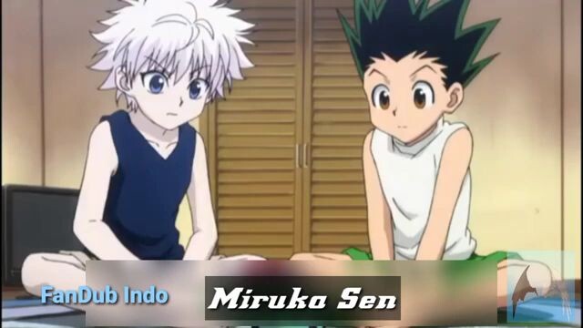 FanDub_Indo_Gon_Killua_Sakurai_Miruka_(