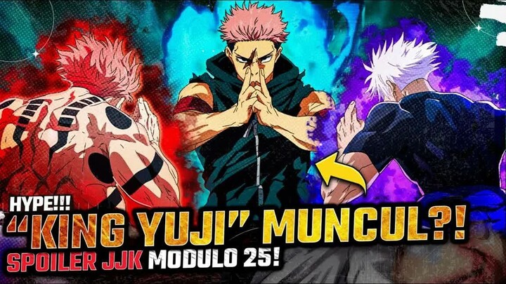 SPOILER CHAPTER 25 JUJUTSU KAISEN MODULO - YUJI JADI RAJA - ! TRANSFORMASI “KING YUJI” TERUNGKAP - !