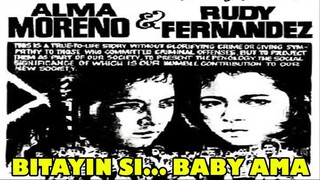 Bitayin si Baby Ama 1976 (Tagalog Action/Drama Film) Philippines