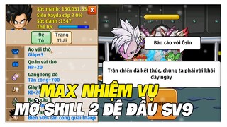 Ngọc Rồng Online - Xong Nhiệm Vụ Sv9, Lần Đầu Mở Skill 2 Cho Đệ Tử MtCatMoi !