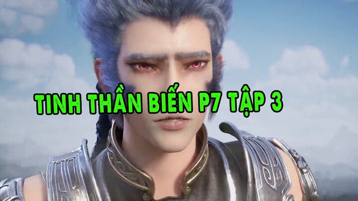 TTB P7 Tập 3 | Lôi Phạt Thiên Tôn - Kẻ Mạnh Thứ 5 Trong Tinh Thần Biến