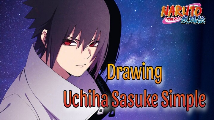 Drawing Sasuke Uchiha Simple !!!