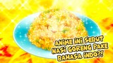 Wahh Nasi Goreng  ke Mention di Anime ini?