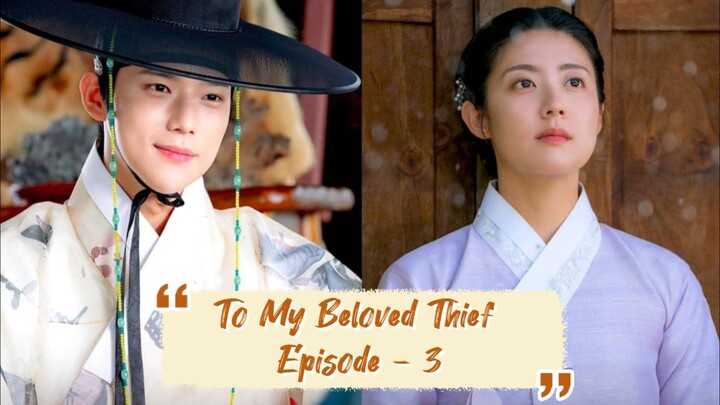 KISAH CINTA PANGERAN ISTANA DAN PENCURI CANTIK || TO MY BELOVED THIEF EPISODE 3 || AKUR CERITA