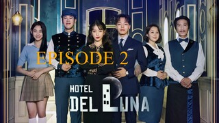 Hotel Del Luna Episode 02 Tagalog Dubbed