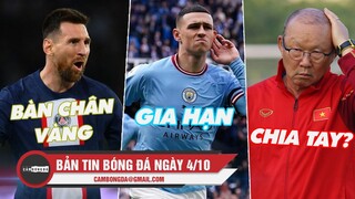 Bản tin sáng 4/10 | Messi được đề cử Bàn Chân Vàng; Foden gia hạn Man City; HLV Park chia tay ĐT VN