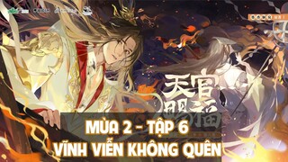 [Vietsub] Tập 6: Vĩnh viễn không quên | Kịch truyền thanh Thiên Quan Tứ Phúc Mùa 2