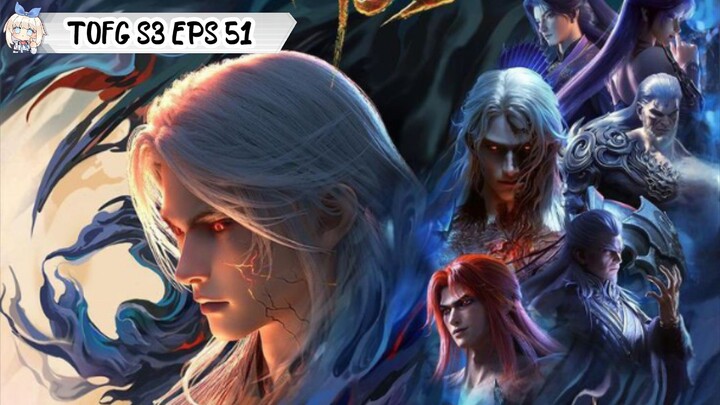 Tomb of Fallen Gods Season 3 Episode 51