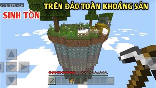 THỬ THÁCH SINH TỒN TRÊN ĐẢO BAY TOÀN KHOÁNG SẢN || TRONG MINECRAFT PE