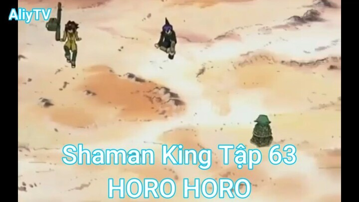 Shaman King Tập 63-HORO HORO