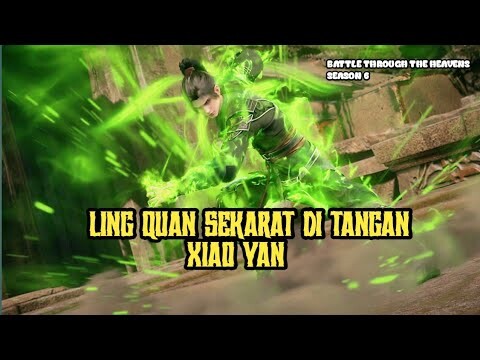 btth season 6 episode 23 sub indo - ling quan hampir m4ti di tangan xiao yan