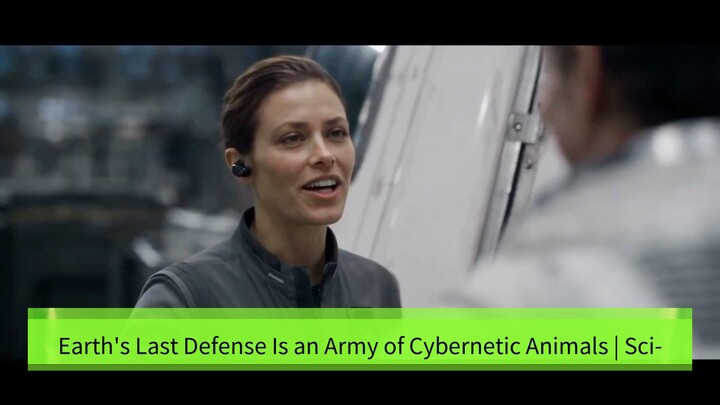 Earth's Last Defense Is an Army of Cybernetic Animals | Sci-Fi ActionMovie.4K