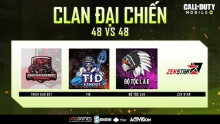 CLAN ĐẠI CHIẾN - MÙA 2 TUẦN 4 | 05/07/2020 | CHẾ ĐỘ BATTLE ROYALE 48vs48