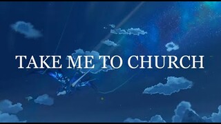 TAKE ME TO CHURCH - Genshin Impact (AMV/GMV)