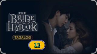 THE BRIDE OF HABAEK EPISODE 12 TAGALOG