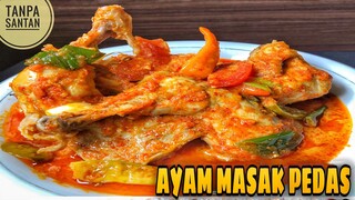 RESEP AYAM MASAK PEDAS TANPA SANTAN | ENAK & GAMPANG