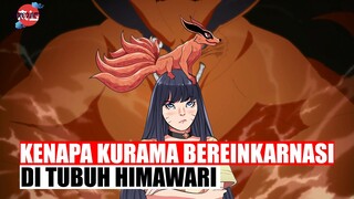 TEORI !!! Kenapa Kurama Bereinkarnasi Di Tubuh Himawari