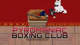 Pyromaniac Boxing Club - Otherworld Legends