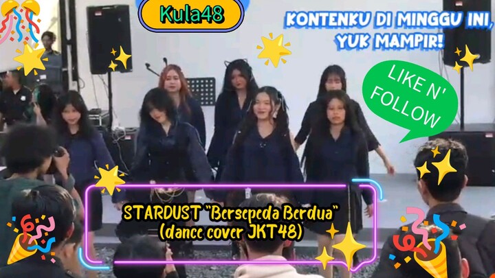 STARDUST "Bersepeda Berdua" (Dance Cover JKT48) di Matsukaze No Matsuri 2026