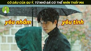 Review Phim: Cô Gái Được Yêu Tinh Cứu Sống - Từ Nhỏ Đã Có Thể Nhìn Thấy Hồn Ma |Ông Chú Núp Lùm|