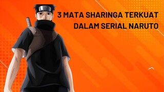 3 Mata Sharinga Terkuat Di Anime Naruto