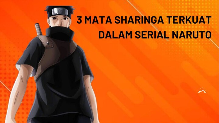 3 Mata Sharinga Terkuat Di Anime Naruto