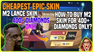 How To Buy M2 BREN Lancelot Skin for 400+💎 Diamonds Only? | MLBB