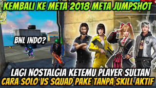 CARA SOLO VS SQUAD PAKE SKILL KARAKTER META PLAYER OLD 2018 ALA PRO PLAYER