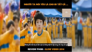 Tóm tắt phim: Slow video #reviewphimhay