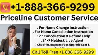 Full-® { {List}} of Priceline℗ CUSTOMER® SERVICE Contact Numbers – The Ultimate Official Guide