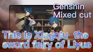 This is Xingqiu, the sword fairy of Liyue [Genshin, Mixed cut]