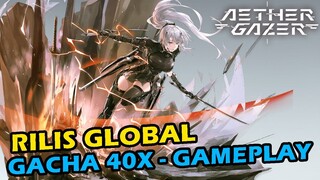 Gacha Free 40x & Full Gameplay - Aether Gazer (Android/iOS)