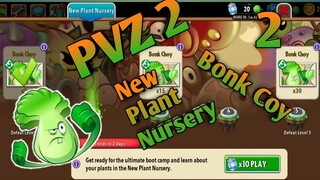 PVZ 2, New Plant Nursery. Bonk Coy 2