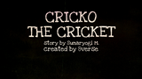 Cricko The Cricket | 8Verse first cartoon