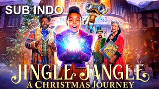 Jingle Jangle: A Christmas Journey 2020 SUB INDO