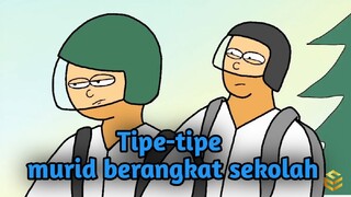 Tipe tipe murid berangkat sekolah