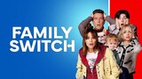 Family Switch (2023) | Tagalog Dubbed