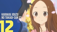 [SUB INDO] Karakai Jouzu no Takagi-san S3 - EPS 12