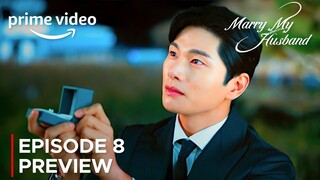 Marry My Husband | Episode 8 Preview | Park Min Young {ENG SUB}