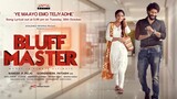 Bluff.Master.2018.Webrip.Uncut.720P.Hindi.Telugu.Aac.5.1.X264-[123mkv.com]