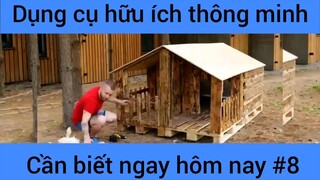Dụng cụ hữu ích thông mjnh cáng biết ngay hôm nay #8