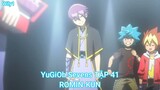 YuGiOh Sevens TẬP 41-ROMIN-KUN
