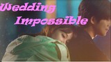 Final-Wedding Impossible Ep12 (Eng Sub)