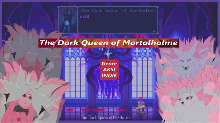 +[The Dark Queen Of Mortholme, jadi ratu kegelapan berusaha mengalahkan pahlawan yang gigih]+