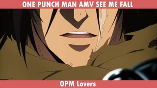 ONE PUCH MAN AMV - SEE ME FALL