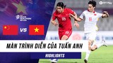 Màn trình diễn của Tuấn Anh trước Trung Quốc | Đẳng cấp thoát pressing | Vòng loại World Cup 2022