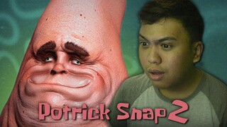 Patrick needs to stop! | Patrick Snap 2